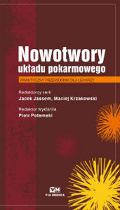 Nowotwory układu pokarmowego. Praktyczny przewodnik dla lekarzy.